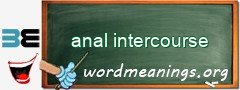 WordMeaning blackboard for anal intercourse